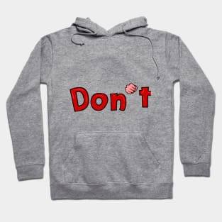 Don't and Stop Hand Sexual Harassment Hoodie
